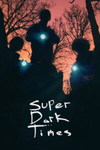 SUPER DARK TIMES ซูเปอร์ ดาร์ค ไทม์ส (2017)