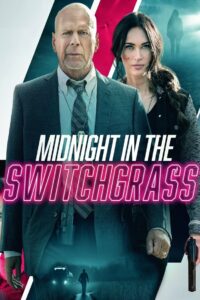 MIDNIGHT IN THE SWITCHGRASS (2021)