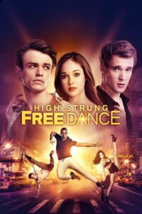 HIGH STRUNG FREE DANCE (2018)