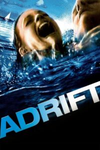 OPEN WATER 2: ADRIFT วิกฤตหนีตาย ลึกเฉียดนรก (2006)