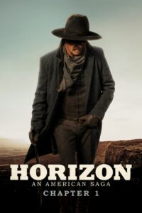 HORIZON AN AMERICAN SAGA CHAPTER 1 (2024) ฮอไรซัน มหากาพย์ชาติอเมริกัน ภาค 1